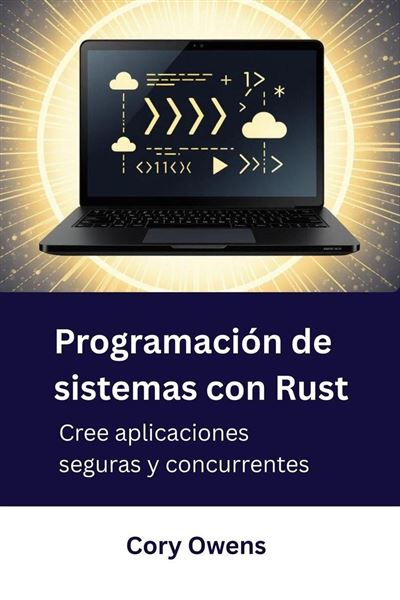 Programación de sistemas con Rust - ebook (ePub) - Cory Owens - Achat ...