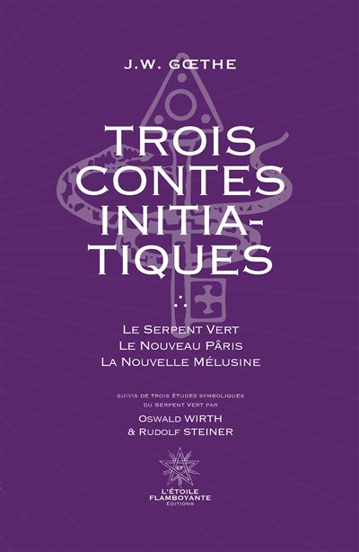 Trois Contes Initiatiques - Johann Wolfgang Von Goethe - broché