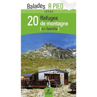 Isere 20 refuges de montagne en famille - 1