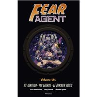 Fear Agent - Intégrale 1
