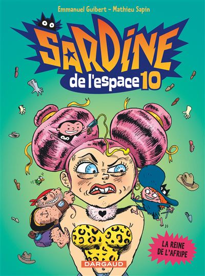 Sardine de l'espace - Tome 10 La Reine de l'Afripe