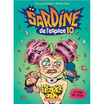 Sardine de L'espace - Sardine de L'espace, T10 - 1