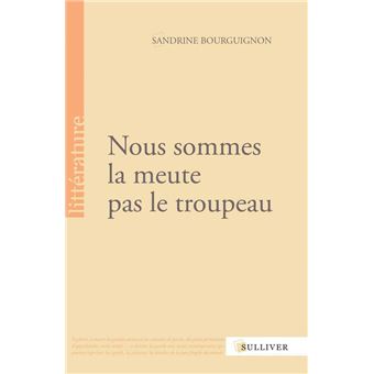 Nous Sommes La Meute Pas Le Troupeau - 1