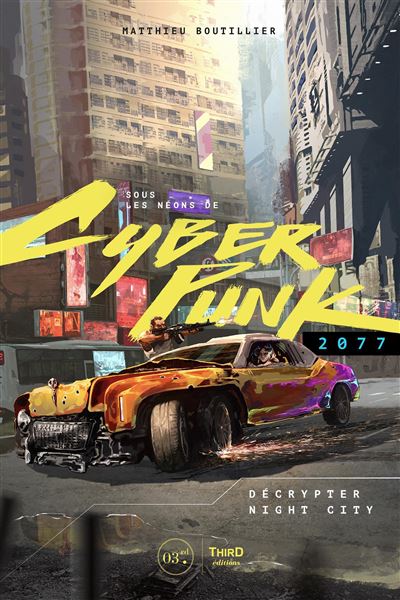 Sous les neons de Cyberpunk 2077 Decrypter Nightcity - Matth
