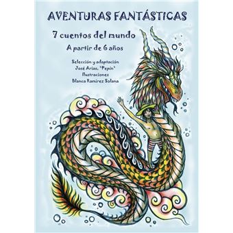 Aventuras Fantásticas, 7 cuentos del mundo, A partir de 6 años - 1