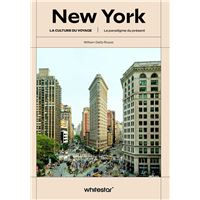 New York - La culture du voyage - Le paradigme du présent