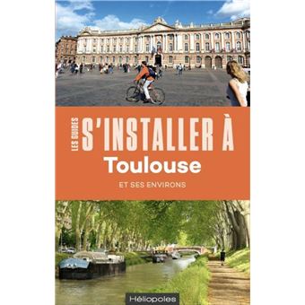 S'installer à Toulouse - 3 édition - 1