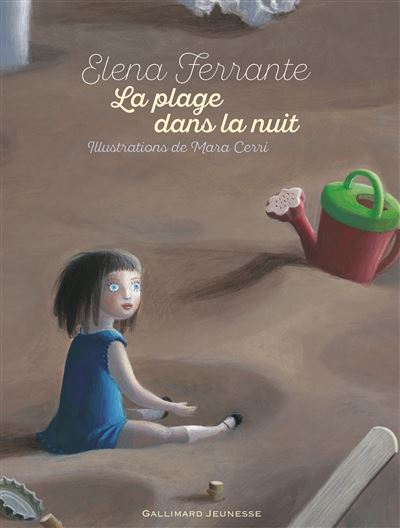La plage dans la nuit - Elena Ferrante - Gallimard jeunesse - relié - Album jeunesse dès 6 ans
