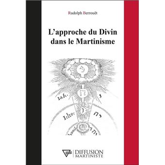 L'approche du Divin dans le Martinisme - 1