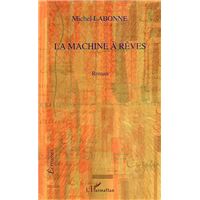 La machine à rêves