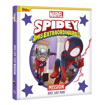 Spidey Et Ses Amis Extraordinaires - SPIDEY ET SES AMIS EXTRAORDINAIRES - Mission avec Ant-Man - MARVEL - 1