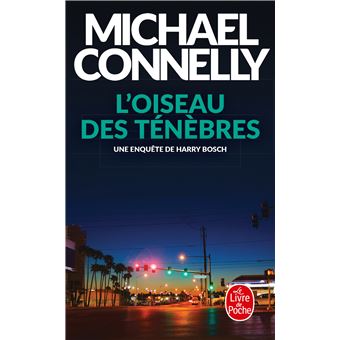 Une Enquête De Harry Bosch : L'Oiseau des ténèbres
