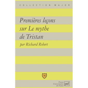 Premières leçons sur le mythe de Tristan - 1