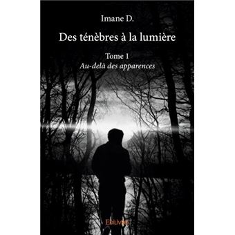Des ténèbres à la lumière - 1