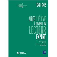 Aider l'élève à devenir un lecteur expert - CM1-CM2 + Téléchargement