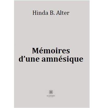 Mémoires d’une amnésique