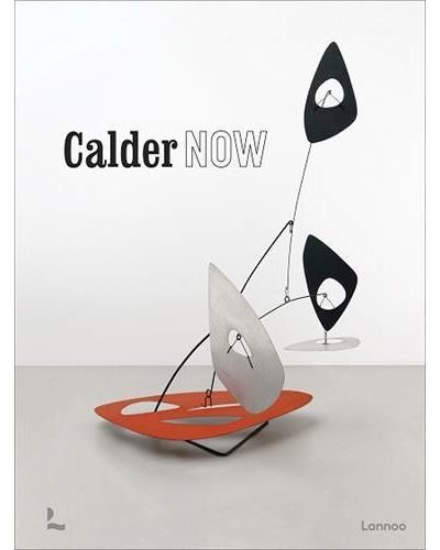 Calder Now /anglais