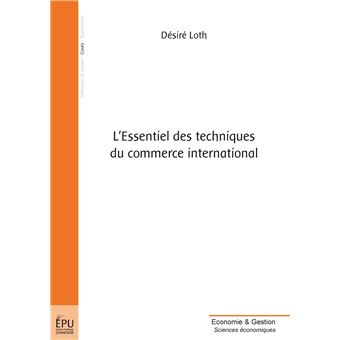 L'essentiel des techniques du commerce international - 1