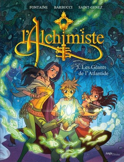 L'alchimiste - Tome 3 Les Géants de l'Atlantide - Nicolas Beuglet - Jungle - cartonné - Bande dessinée jeunesse
