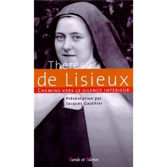 Chemins vers le silence interieur avec therese de lisieux - 1
