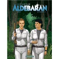 Retour sur Aldebaran - Épisode 1