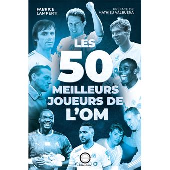 Les 50 meilleurs joueurs de l'OM - 1