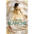 Le joyau - livre II La rose blanche