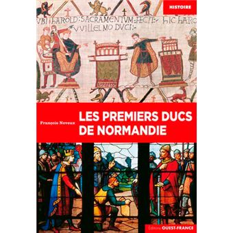 Les premiers ducs de Normandie - 1