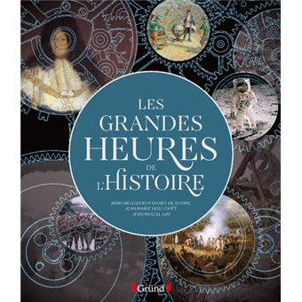 Les Grandes Heures de l'Histoire - 1
