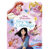 Disney Princesses -  : Disney Princesses - Vive le coloriage avec stickers (Mulan, Ariel et Raiponce)