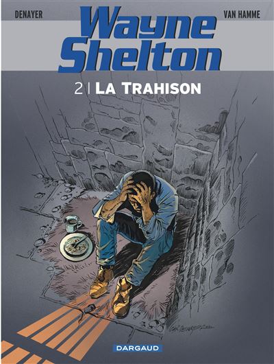 Wayne Shelton - Tome 2 La Trahison