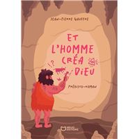 Et l'homme créa Dieu