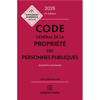 Code général de la propriété des personnes publiques 2025, annoté et commenté