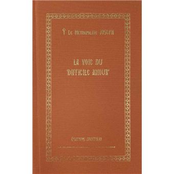 La voie du ‘difficile amour’ - 1