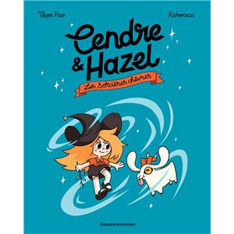 Cendre et Hazel, Tome 01