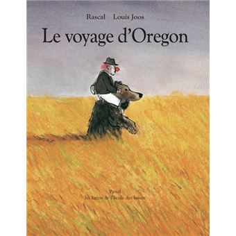 Le voyage d'Oregon - Louis Joos, Rascal - Achat Livre | fnac