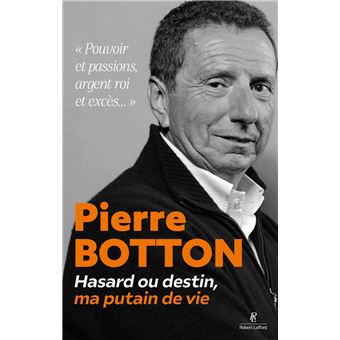 ENTRE HASARD ET DESTIN MA PUTAIN DE VIE - 1