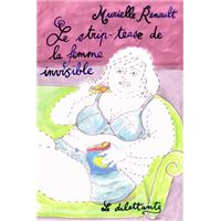 Le Strip-tease de la femme invisible