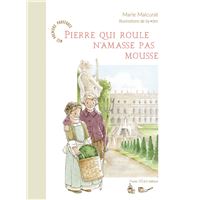 Pierre qui roule n'amasse pas mousse