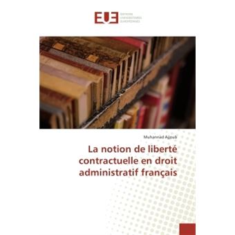 La notion de liberte contractuelle en droit administratif français - 1