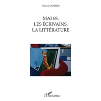 Mai 68, les écrivains, la littérature