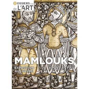 Mamlouks 1250-1517 - 1