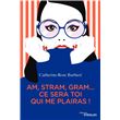 Am, stram, gram... ce sera toi qui me plairas !