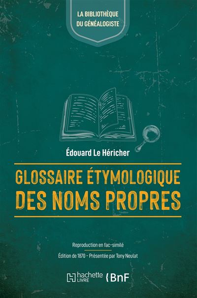 Glossaire étymologique des noms propres de France et d'Angleterre (Éd.1870)