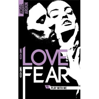 No love no fear - 1 - Play with me - 1
