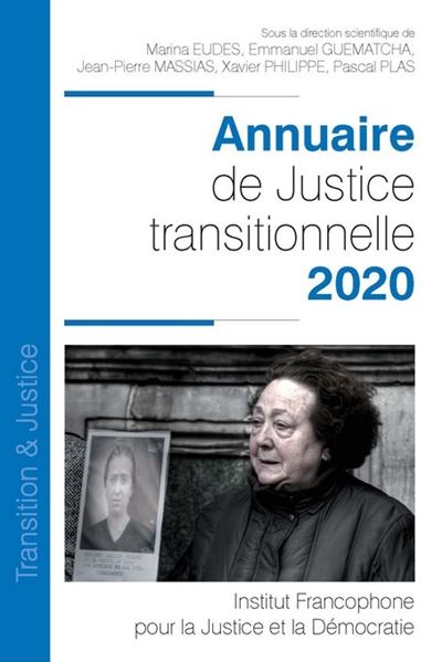 Annuaire de Justice transitionnelle - 2020 - Emmanuel Guematcha - Inst.francophone Pour La Justice Et Democratie - broché - Etude