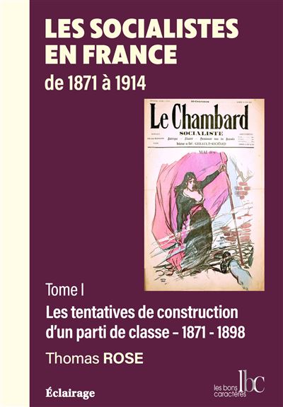Les socialistes en France de 1871 à 1914 - Rose Thomas - broché