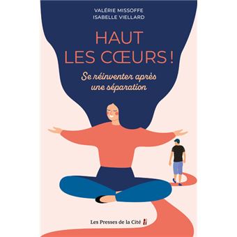 Haut les coeurs ! - Se réinventer après une séparation - 1