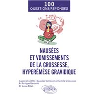 Nausées et vomissements de la grossesse, hyperémèse gravidique