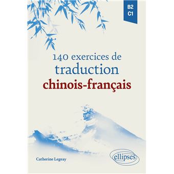 140 exercices de traduction chinois-français